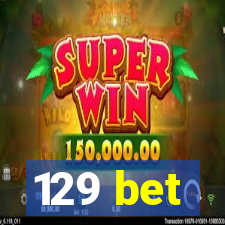 129 bet